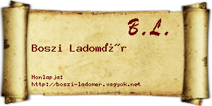 Boszi Ladomér névjegykártya